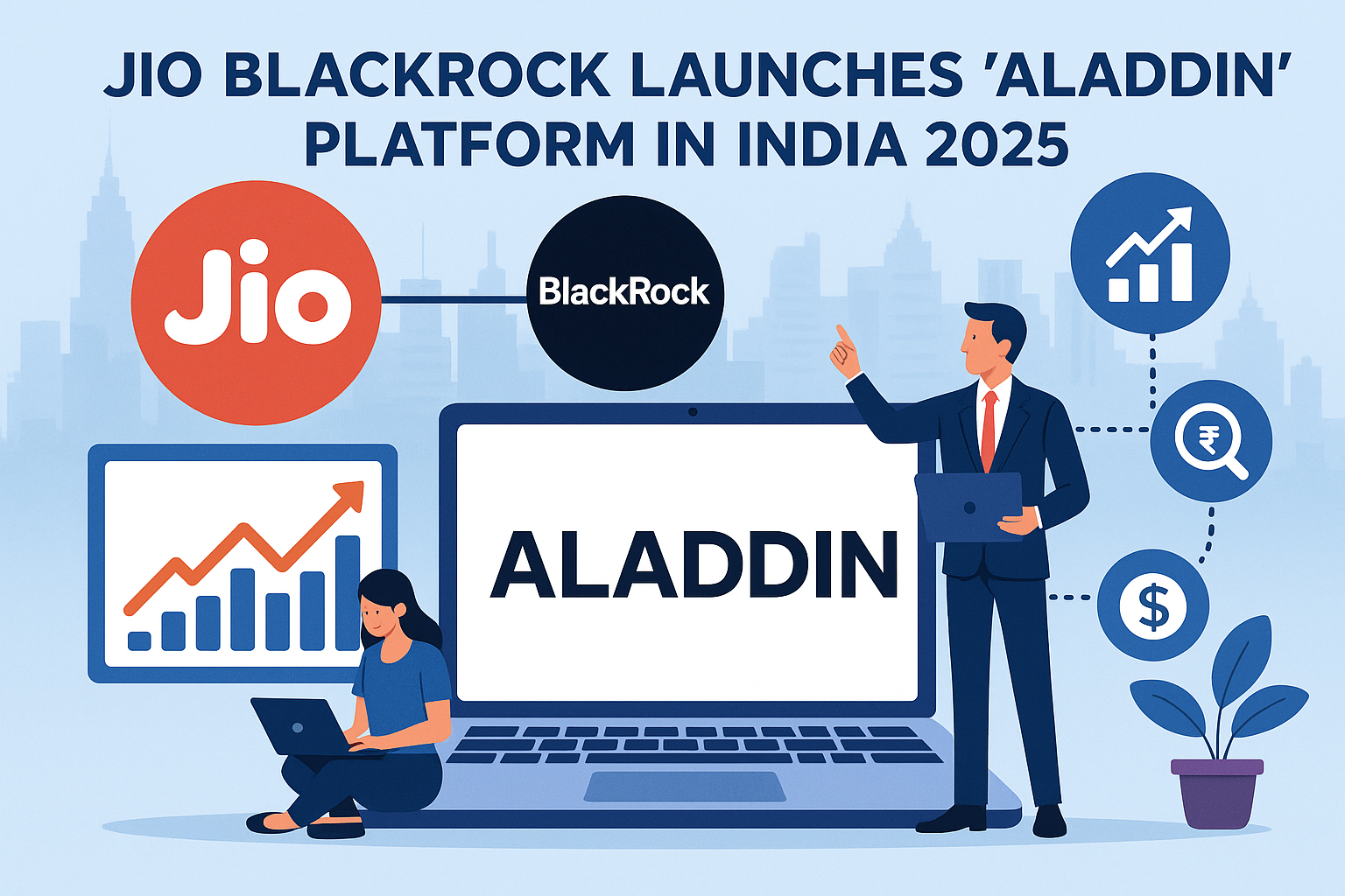 Jio BlackRock Unleashes Aladdin Tech in India 2025